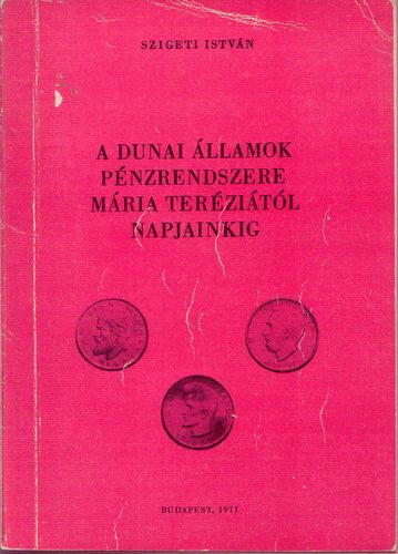 Szigeti: Dunai államok pénzrendszere