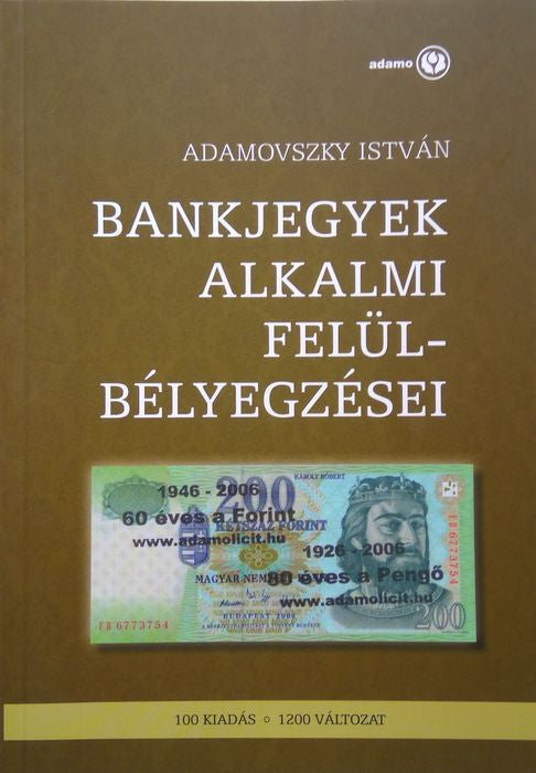 Adamovszky: Bankjegyek alkalmi felülbélyegzései