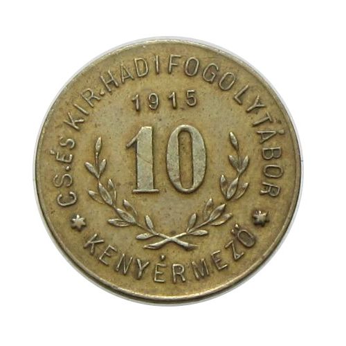 Hadifogolytábor - Kenyérmező 1915 10 fillér